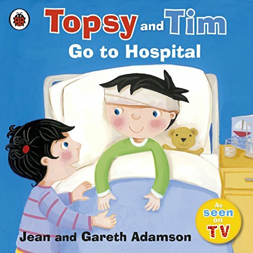 Topsy and tim to hospital - go,